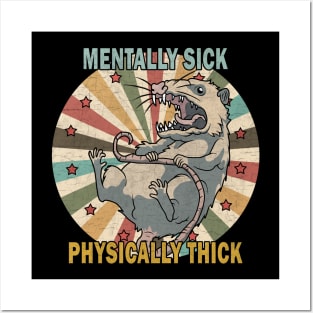 Mentally Sick Physically Thick Posters and Art